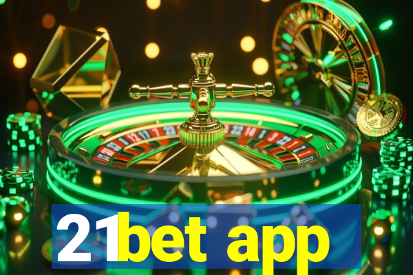 21bet app